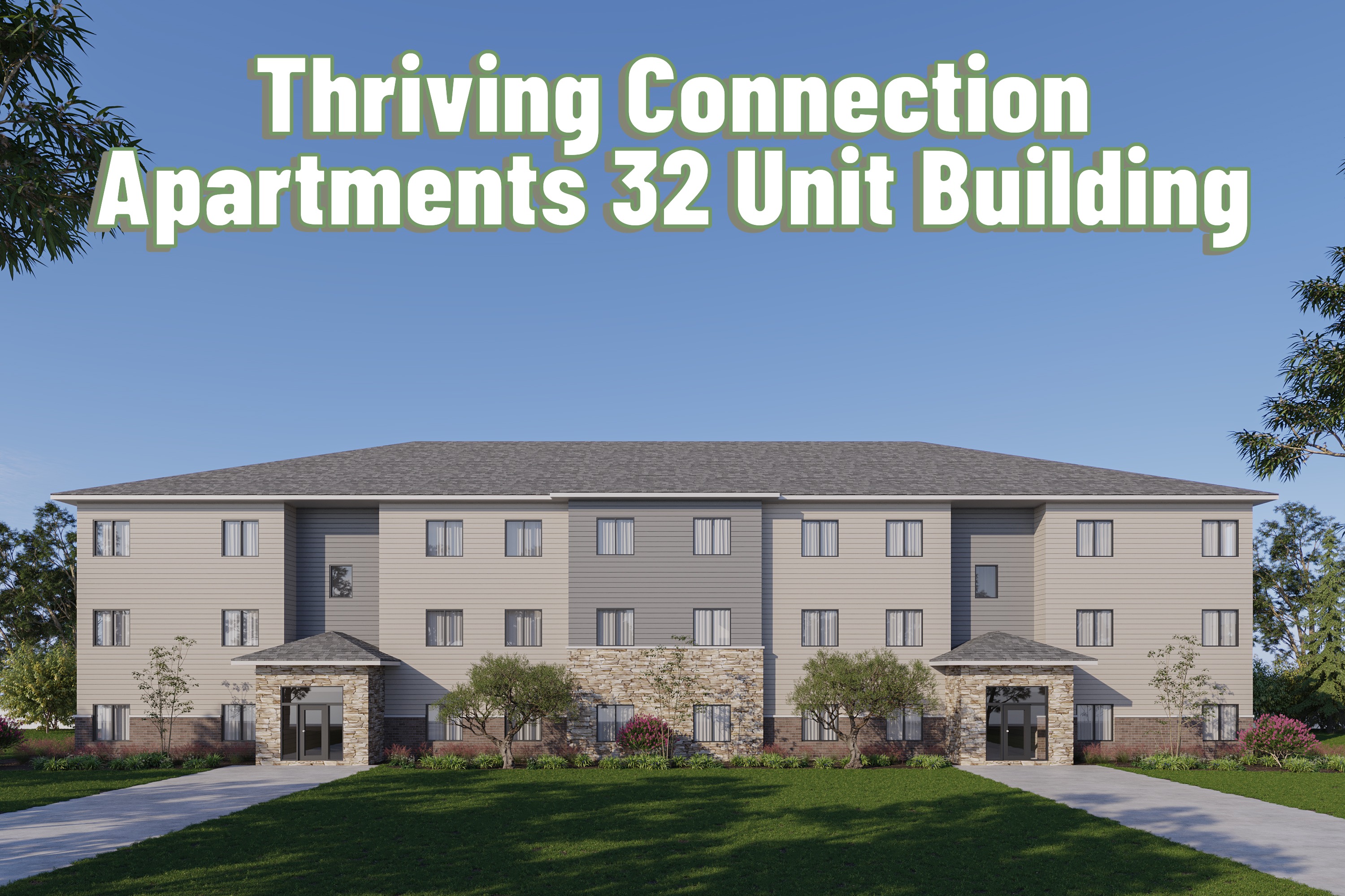 A large building with the words "Thriving Connection Apartments 32 Unit Building" written above it.